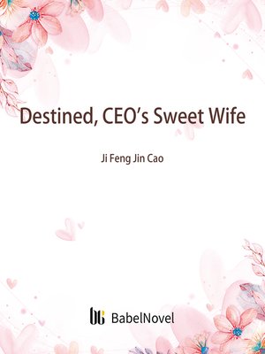 cover image of Destined, CEO's Sweet Wife